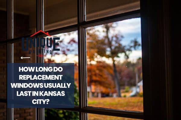 transparent glass window with a caption How Long Do Replacement Windows Usually Last in Kansas City?